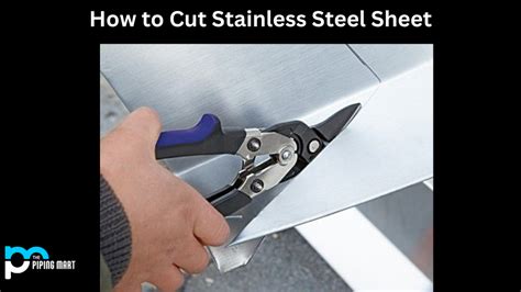 how to cut stainless sheet metal|cutting stainless steel without burning.